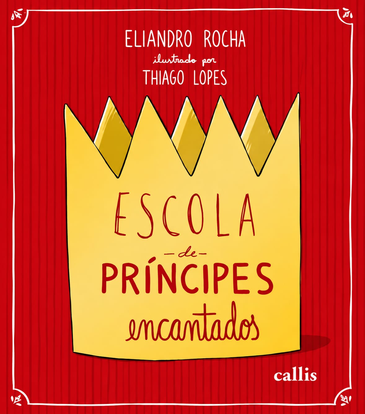 Capa do livro Escola de Príncipes Encantados, de Eliandro Rocha