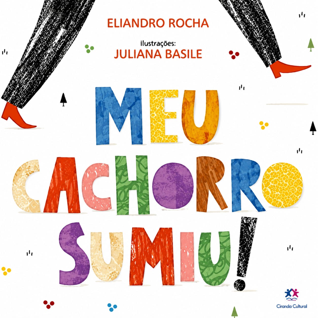 Capa do livro Meu Cachorro Sumiu, de Eliandro Rocha