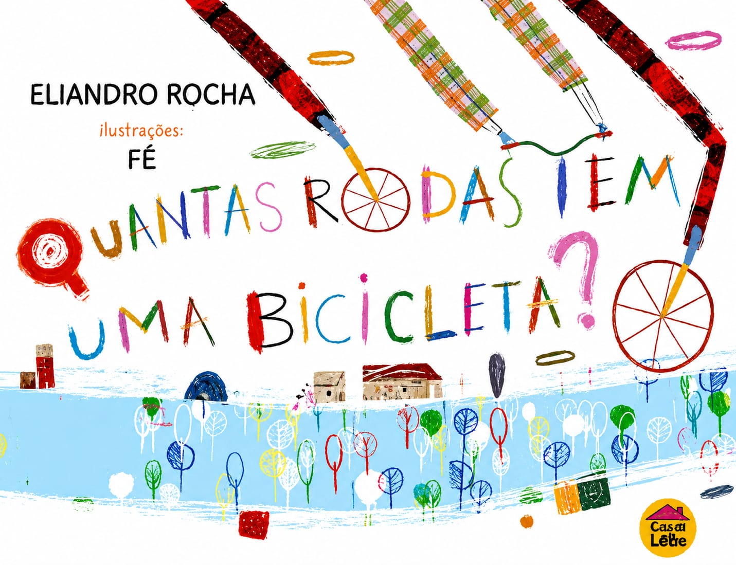 Capa do livro Quantas Rodas Tem Uma Bicicleta?, de Eliandro Rocha